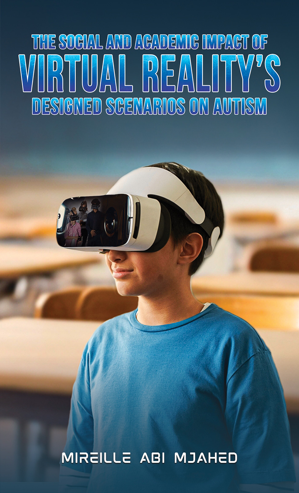 The Social And Academic Impact Of Virtual Reality’s Designed Scenarios On Autism-bookcover