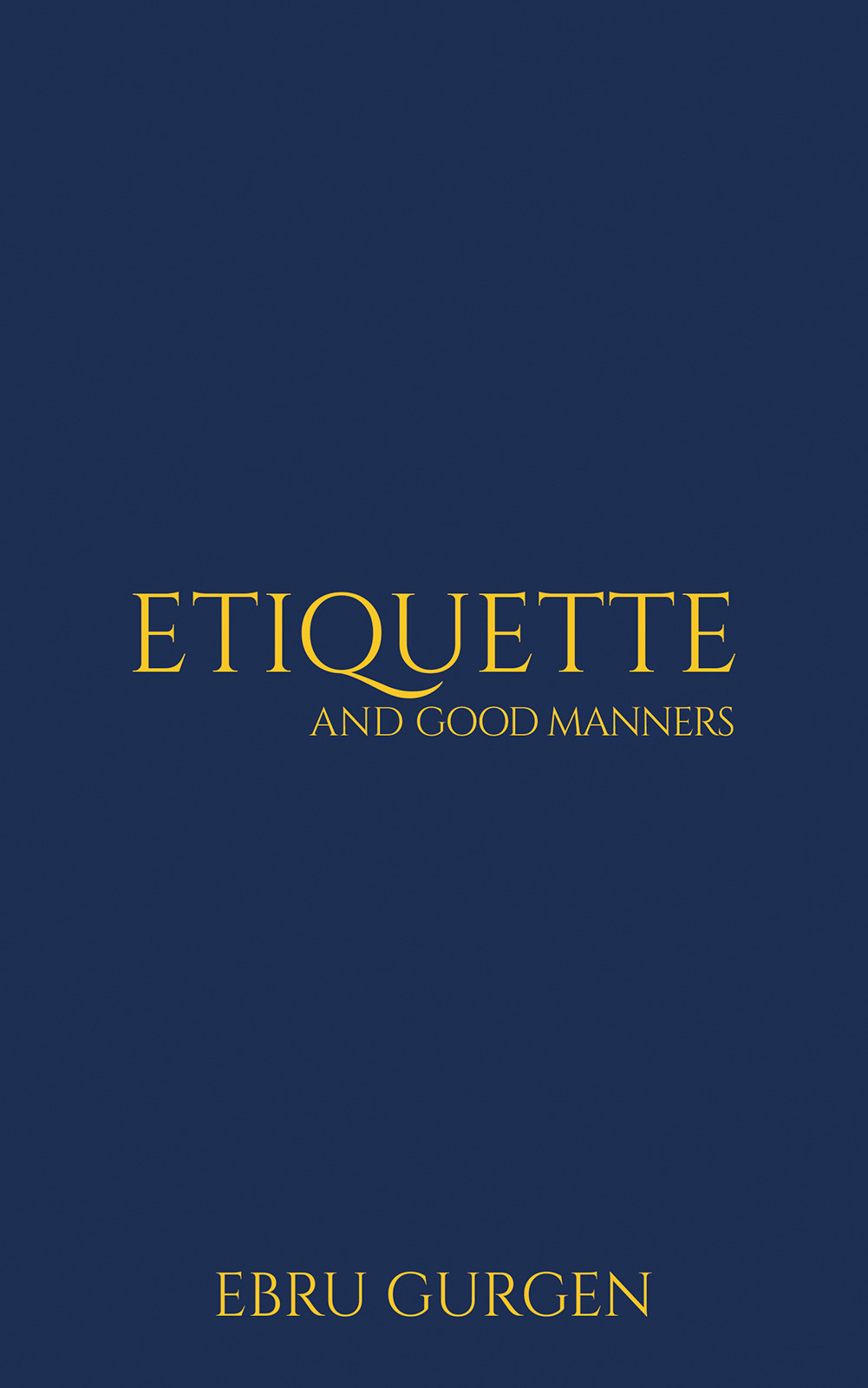 Etiquette And Good Manners