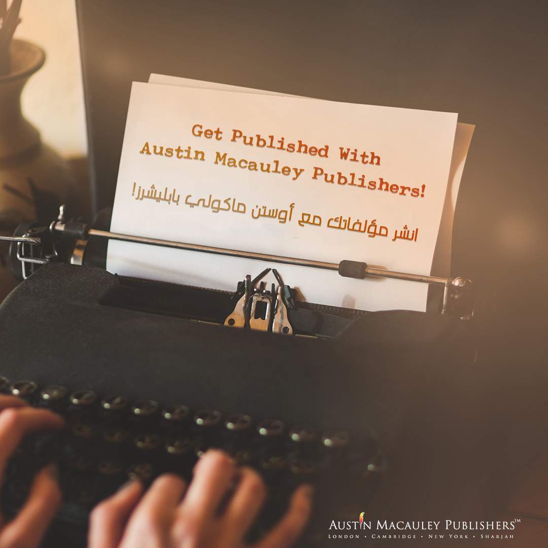 Top 3 Reasons Why You Should Publish Your Book With Austin Macauley in 2020!