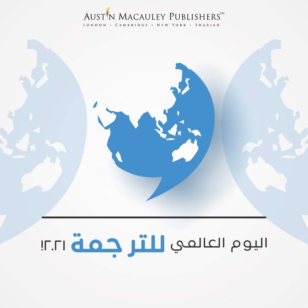 Austin Macauley Publishers offers its translation services to the generous public on the occasion of World Translation Day