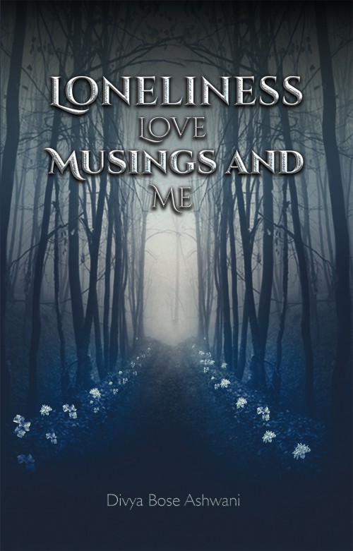 Loneliness Love Musings And Me