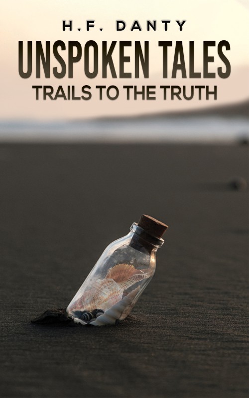 Unspoken Tales: Trails To The Truth