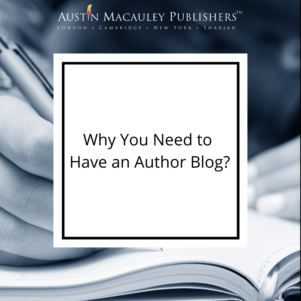 Austin-Macauley-Why-you-need-to-have-an-author-blog