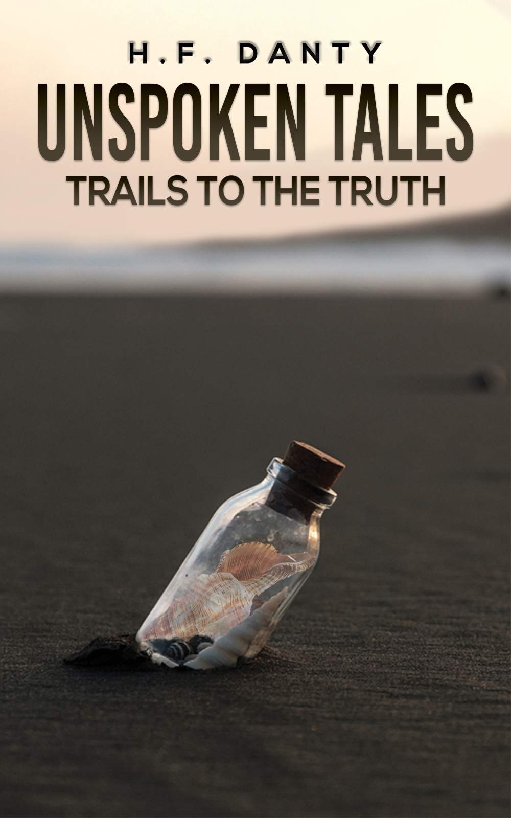 Unspoken Tales: Trails to the Truth