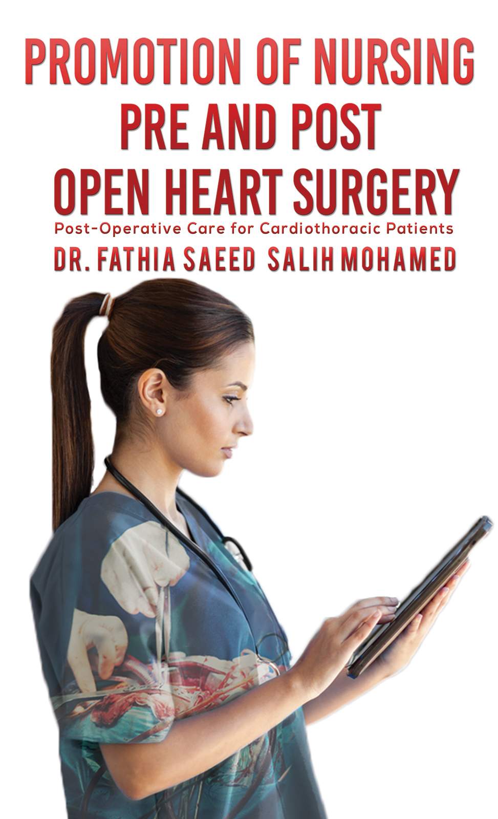 Promotion of Nursing Pre and Post Open Heart Surgery
